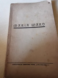 Maria Ward, o carte despre un suflet mare - Maria Veronica Rubatscher