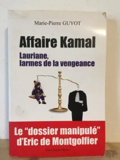 Marie-Pierre Guyot - Affaire Kamal. Lauriane, Larmes de la Vengeance