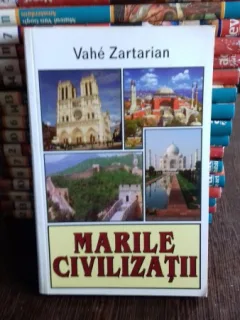 MARILE CIVILIZATII - VAHE ZARTARIAN