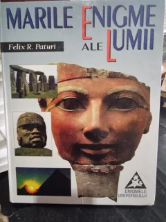 Marile enigme ale lumii - Felix R. Paturi