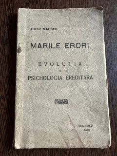 Marile Erori. Evolutia si psihologia ereditara - Adolf Magder