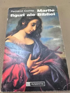 MARILE FIGURI ALE BIBLIEI , FERNAND COMTE