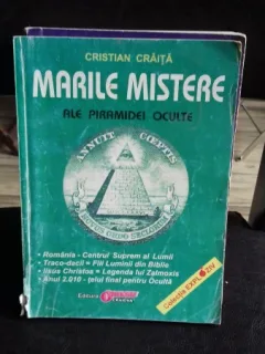 MARILE MISTERE ALE PIRAMIDEI OCULTE - CRISTIAN CRAITA