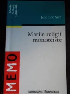 MARILE RELIGII MONOTEISTE - JEANNINE SIAT