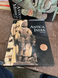 Marilia Albanese - Le grandi civilta del passato, volumul 6. Antica India