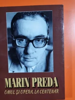 Marin Preda, Omul si opera, la Centenar - V. Cristea