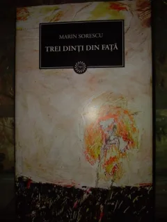 Marin Sorescu - Trei dinti din fata