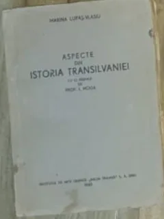 Marina Lupas-Vlasiu - Aspecte din Istoria Transilvaniei