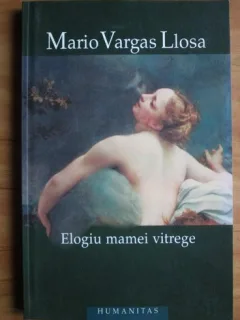 Mario Vargas Llosa - Elogiu mamei vitrege