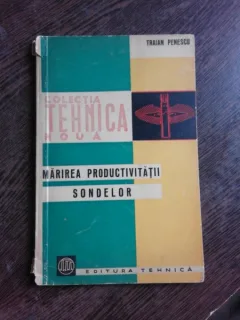 MARIREA PRODUCTIVITATII SONDELOR - TRAIAN PENESCU