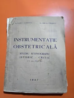 Marius Georgescu Instrumentatie Obstetricala Studiu iconografic istoric-critic (1937)