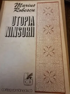 Marius Robescu Utopia ninsorii (cu autograful si dedicatia autorului pentru Nina Casian)