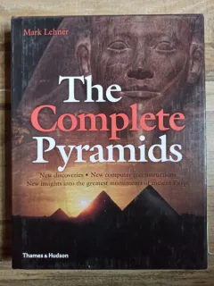 Mark Lehner - The Complete Pyramids: Solving the Ancient Mysteries