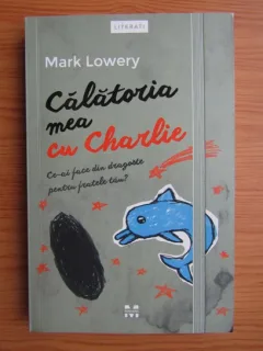 Mark Lowery - Calatoria mea cu Charlie