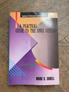 Mark Sobell A practical guide to the UNIX System
