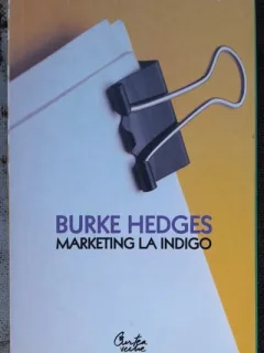 Marketing la indigo - Burke Hedges