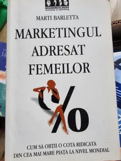 Marti Barletta - Marketingul adresat femeilor