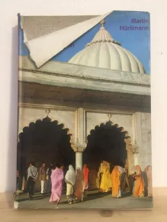 Martin Hurlimann - Delhi, Agra, Fatehpur Sikri
