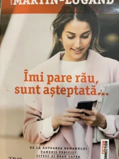 Martin-Luhand - Imi pare rau, sunt asteptata...