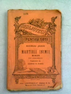MARTIRII INIMII - MAURICIU JOCKAI  (ROMAN DIN UNGURESTE)