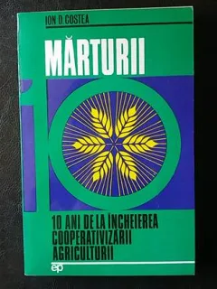 MARTURII:10 ani de la incheierea cooperativizarii agriculturii,Ion D. Costea