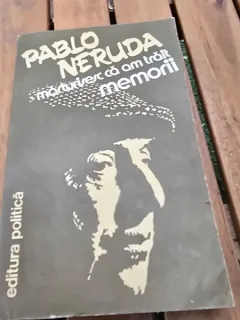 MARTURISESC CA AM TRAIT - PABLO NERUDA