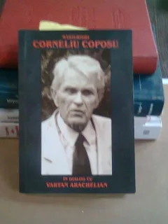 MARTURISIRI. CORNELIU COPOSU IN DIALOG CU VARTAN ARACHELIAN