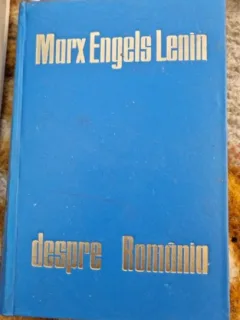 Marx, Engels, Lenin - Despre Romania
