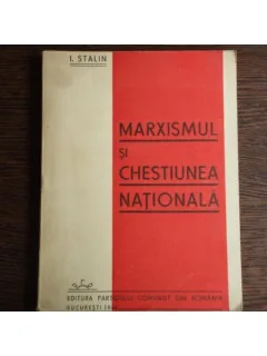 MARXISMUL SI CHESTIUNEA NATIONALA - I. STALIN