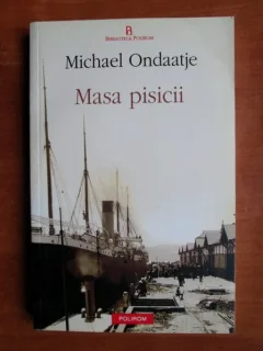 MASA PISICII - MICHAEL ONDAATJE