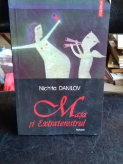 MASA SI EXTRATERESTRUL - NICHITA DANILOV