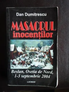 MASACRUL INOCENTILOR - DAN DUMITRESCU