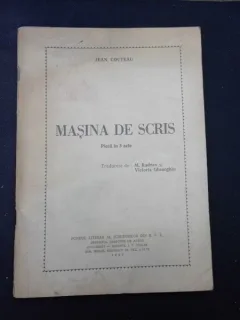 MASINA DE SCRIS - JEAN COCTEAU   (PIESA IN 3 ACTE)
