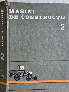 Masini de constructii Vol. 2 - St. Mihailescu