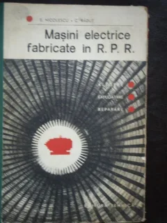 MASINI ELECTRICE FABRICATE IN RPR - E. NICOLESCU