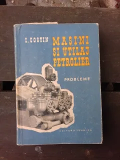 MASINI SI UTILAJ PETROLIER, PROBLEME - I. COSTIN