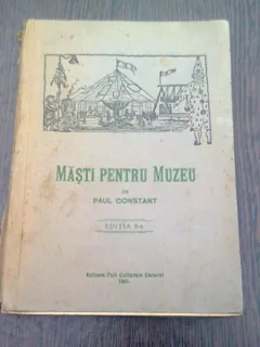 MASTI PENTRU MUZEU - PAUL CONSTANT