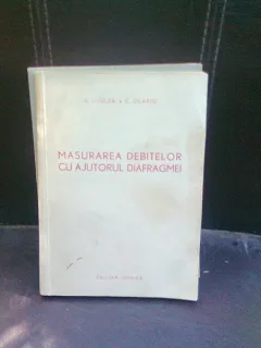 MASURAREA DEBITELOR CU AJUTORUL DIAFRAGMEI - A. GIULEA
