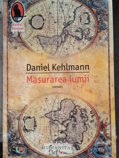 Masurarea lumii - Daniel Kehlmann