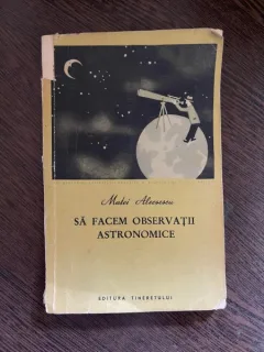Matei Alecsescu Sa facem observatii astronomice