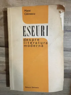 Matei Calinescu - Eseuri Despre Literatura Moderna