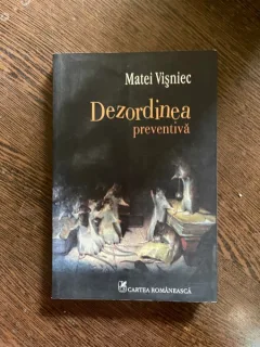 Matei Visniec - Dezordinea preventiva