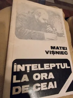 Matei Visniec - Inteleptul la ora de ceai (cu dedicatie de la autor)