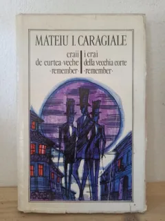 Mateiu I. Caragiale - Craii de Curtea Veche. (editie bilingva romano-italiana)