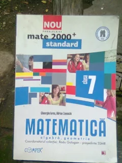 MATEMATICA ALGEBRA, GEOMETRIE-CLASA A-VII-A -GHEORGHE IUREA-ADRIAN ZANOSCHI