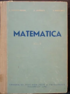 MATEMATICA - C. IONESCU BUJOR VOL.II