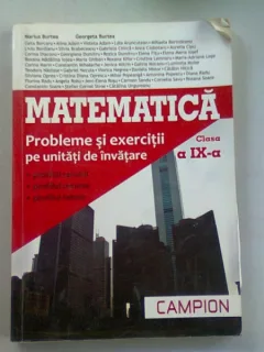 MATEMATICA CLASA A IX-A. PROBLEME SI EXERCITII PE UNITATI DE INVATARE - MARIUS BURTEA