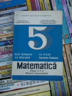 MATEMATICA CLASA A V-A , MANUAL EXPERIMENTAL , 1974 , CONSTANTIN CARBUNARU