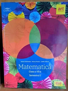 Matematica clasa a VI-a, semestrul I - Marius Perianu, Catalin Stanica...