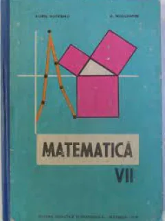 Matematica clasa a VII - Aurel Boteanu, a. Hollinger